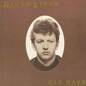 RINGO STARR / リンゴ・スター / OLD WAVE