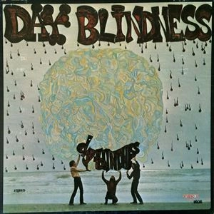 DAY BLINDNESS / デイ・ブラインドネス / DAY BLINDNESS