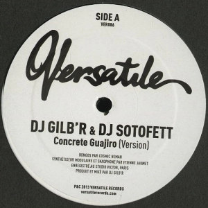 DJ GILB'R & DJ SOTOFETT / DJジルベール・アンド・DJソトフェット / CONCRETE GUAJIRO