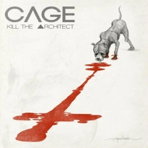 CAGE / KILL THE ARCHITECT