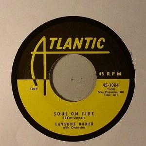 LAVERN BAKER / ラヴァーン・ベイカー / SOUL ON FIRE + HOW CAN YOU LEAVE A MAN LIKE THAT
