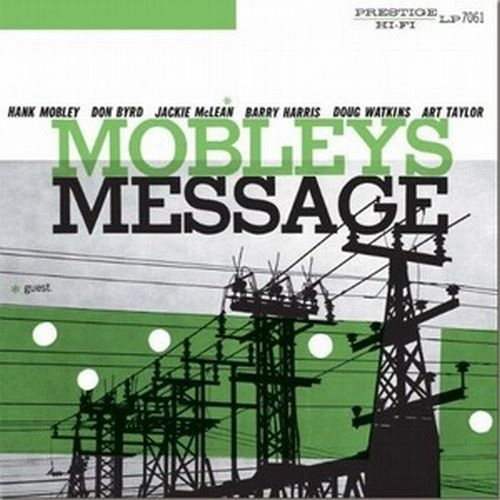 HANK MOBLEY / ハンク・モブレー / MOBLEY'S MESSAGE