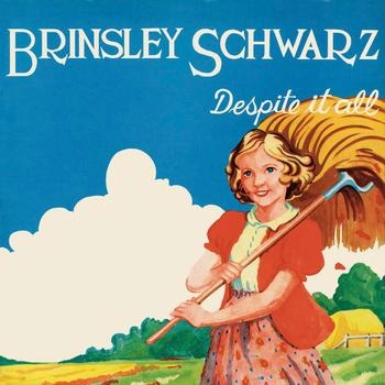 BRINSLEY SCHWARZ / ブリンズリー・シュウォーツ / ディスパイト･イット･オール（紙ジャケット）