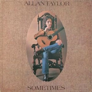 ALLAN TAYLOR / アラン・テイラー / サムタイムズ（紙ジャケット） / SOMETIMES
