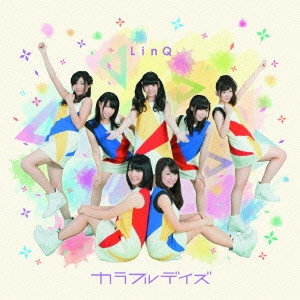 LinQ / カラフルデイズ