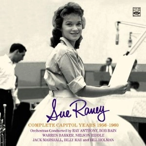 SUE RANEY / スー・レイニー / COMPLETE CAPITOL YEARS 1956-1960