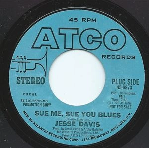 JESSE ED DAVIS / ジェシ・エド・デイヴィス / SUE ME SUE YOU BLUES