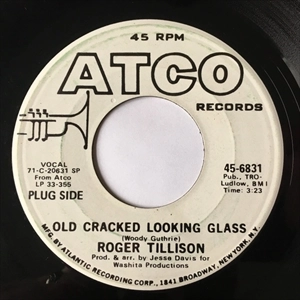 ROGER TILLISON / ロジャー・ティリソン / OLD CRACKED LOOKING GLASS