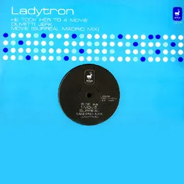 LADYTRON / レディトロン / HE TOOK HER TO A MOV