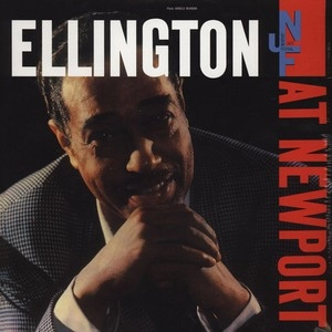 DUKE ELLINGTON / デューク・エリントン / ELLINGTON AT NEWPORT