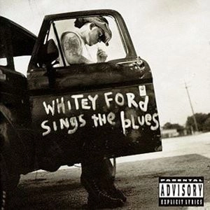 EVERLAST / エヴァーラスト / WHITEY FORD SINGS THE BLUES