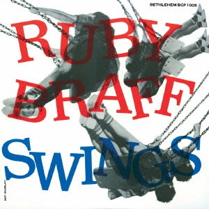 RUBY BRAFF / ルビー・ブラフ / ルビー・ブラフ・スイングス / RUBY BRAFF SWINGS