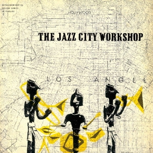 MARTY PAICH / マーティー・ペイチ / ジャズ・シティー・ワークショップ / THE JAZZ CITY WORKSHOP