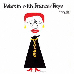 FRANCES FAYE / フランシス・フェイ / リラクシン・ウィズ・フランシス・フェイ / RELAXIN' WITH FRANCES FAYE