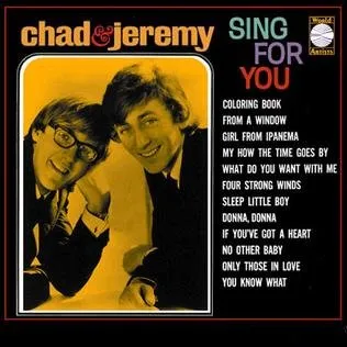 CHAD & JEREMY / チャド&ジェレミー / SINGS FOR YOU