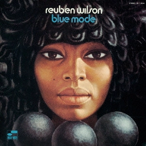 REUBEN WILSON / リューベン・ウィルソン / ブルー・モード(SHM-CD) / BLUE MODE