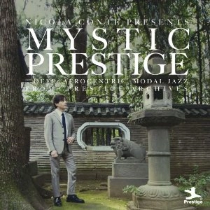 NICOLA CONTE / ニコラ・コンテ / ミスティック・プレスティッジ　