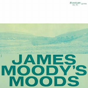 JAMES MOODY / ジェームス・ムーディ / ジェームス･ムーディズ･ムード（SHM-CD） / JAMES MOODY'S MOODS