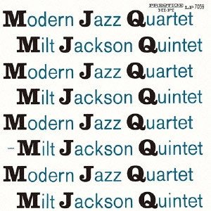 MODERN JAZZ QUARTET(MJQ) / モダン・ジャズ・カルテット / MJQ