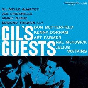 GIL MELLE / ギル・メレ / GIL'S GUESTS / ギルズ・ゲスツ[+3]