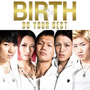 birth / DO YOUR BEST(TYPE-A) / DO YOUR BEST (TYPE - A)