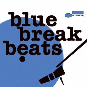 オムニバス           / BLUE BREAK BEATS