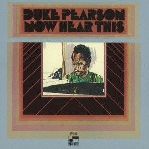 DUKE PEARSON / デューク・ピアソン / NOW HERE THIS / ナウ・ヒア・ジス(SHM-CD)