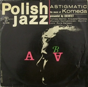 KRZYSZTOF KOMEDA / クシシュトフ・コメダ / ASTIGMATIC