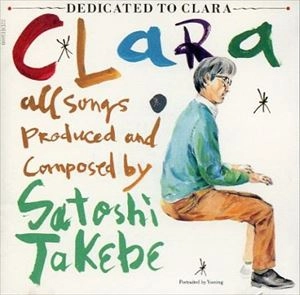 SATOSHI TAKEBE / 武部聡志 / CLARA