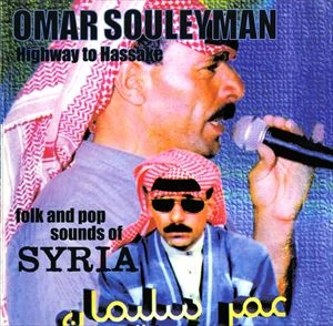 OMAR SOULEYMAN / オマール・スレイマン / HIGHWAY TO HASSAKE