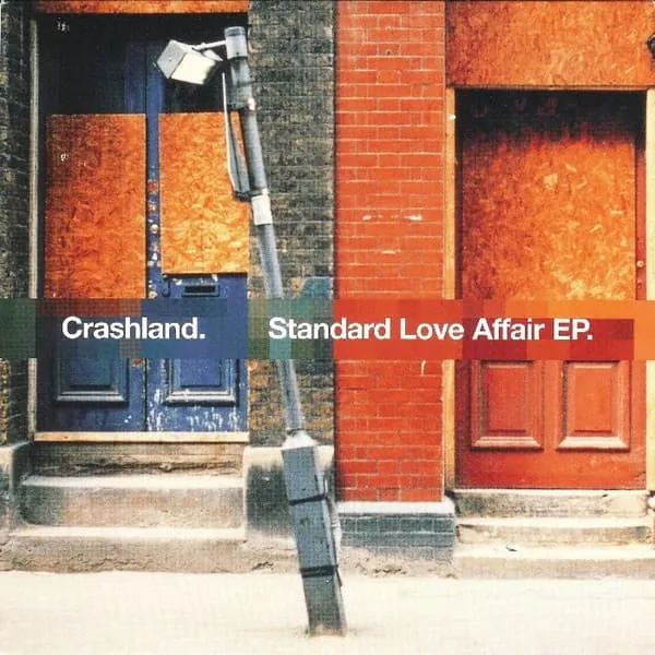 CRASHLAND / STANDARD LOVE AFFAIR