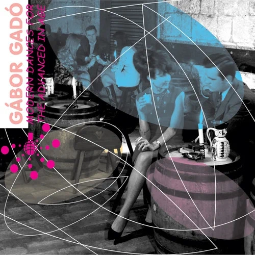 GABOR GADO / ガボール・ガドー / MODERN DANCES FOR THE ADVANCED IN AGE
