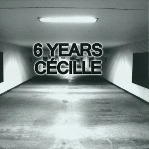 V.A. / 6 YEARS CECILLE