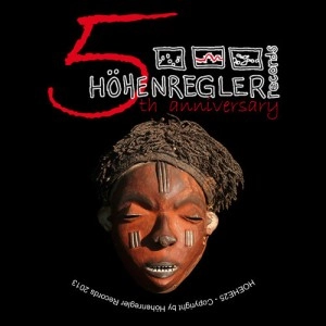 V.A.(BASTI GRUB,ANDRE BUTANO & DEMIAN MULLER,FELIPE VENEGAS...) / 5 YEARS HOHENREGLER COMPILATION