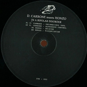 D.CARBONE MEETS HONZO / IN A BIPOLAR DISORDER