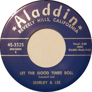 SHIRLEY & LEE / シャーリー&リー / LET THE GOOD TIMES ROLL + I'M GONE