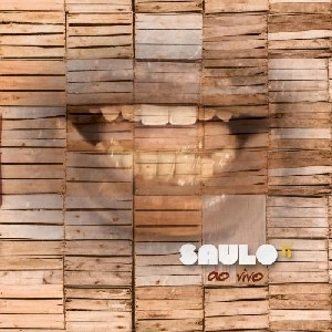 SAULO FERNANDES / サウロ・フェルナンデス / SAULO AO VIVO