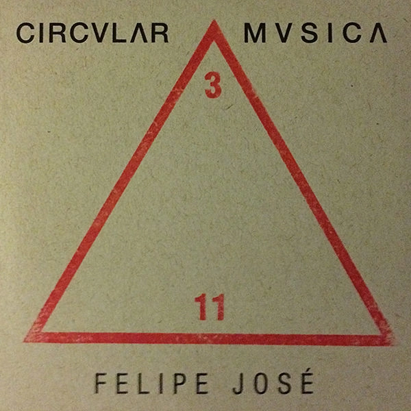 FELIPE JOSE  / フェリペ・ジョゼ / CIRCVLAR MVSICA