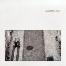QUARTETO SOLTO / クアルテート・ソルト / QUARTETO SOLTO