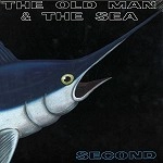 THE OLD MAN & THE SEA / ジ・オールド・マン・アンド・ザ・シー / SECOND