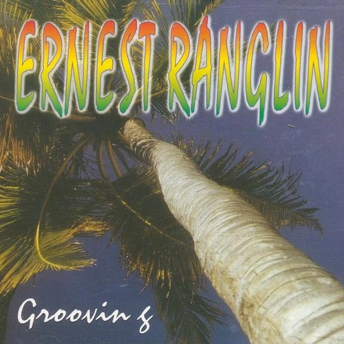 ERNEST RANGLIN / GROOVING