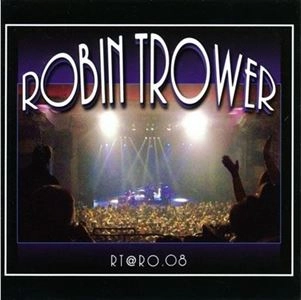 ROBIN TROWER / ロビン・トロワー / RT@RO.08