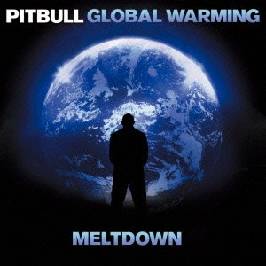 PITBULL / ピットブル / グローバル・ウォーミング ~最強盤~