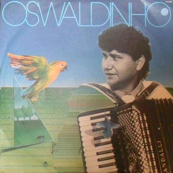 OSWALDINHO DO ACORDEON / オズワルヂーニョ・ド・アコルデオン / OSWALDINHO