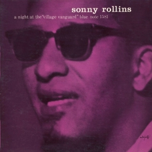 SONNY ROLLINS / ソニー・ロリンズ / ア･ナイト･アット･ザ･ヴィレッジバンガード