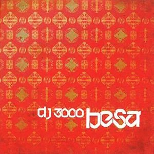 DJ 3000 / ＢＥＳＡ