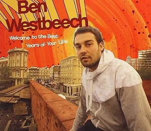 BEN WESTBEECH / ベン・ウェストビーチ / WELCOME TO THE BEST YEARS OF YOUR LIFE /  