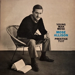 MOSE ALLISON / モーズ・アリソン / YOUNG MAN MOSE