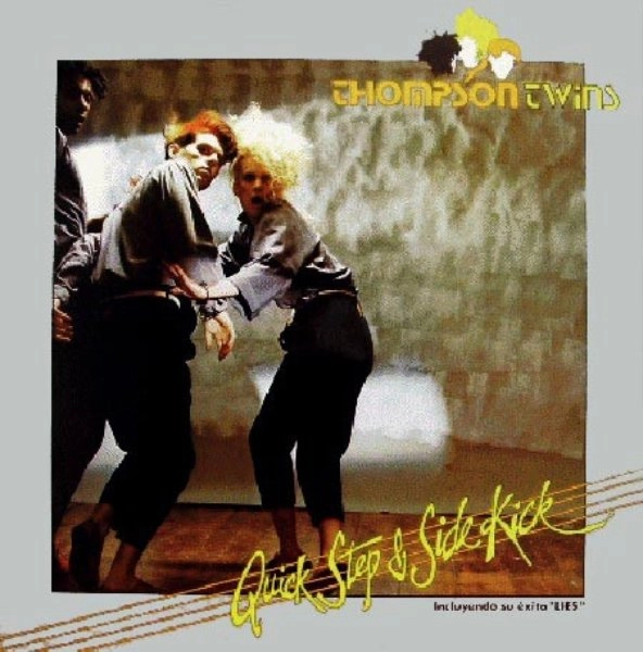 THOMPSON TWINS / トンプソン・ツインズ / QUICK STEP & SIDE KI