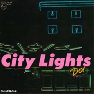 DO! / CITY LIGHTS